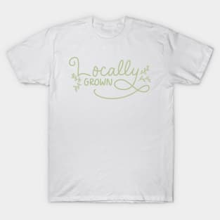 locally grown T-Shirt